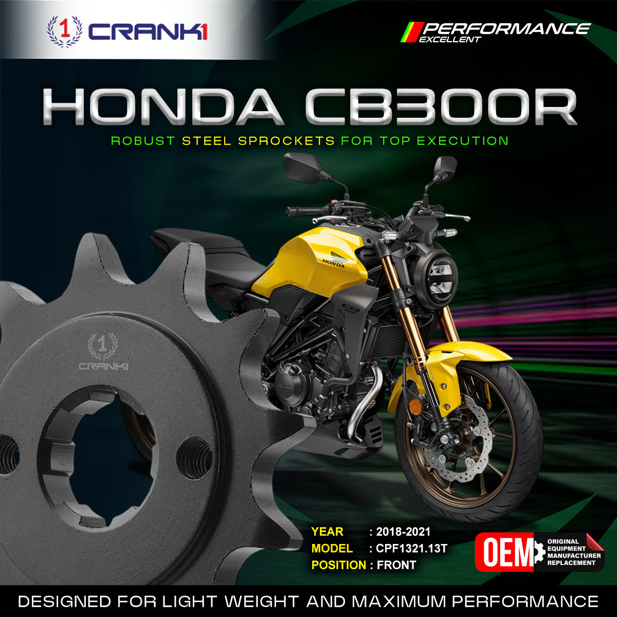 Sprocket For Honda CB 300R (2018-2021) - Front - CPF1321.13T - CRANK1