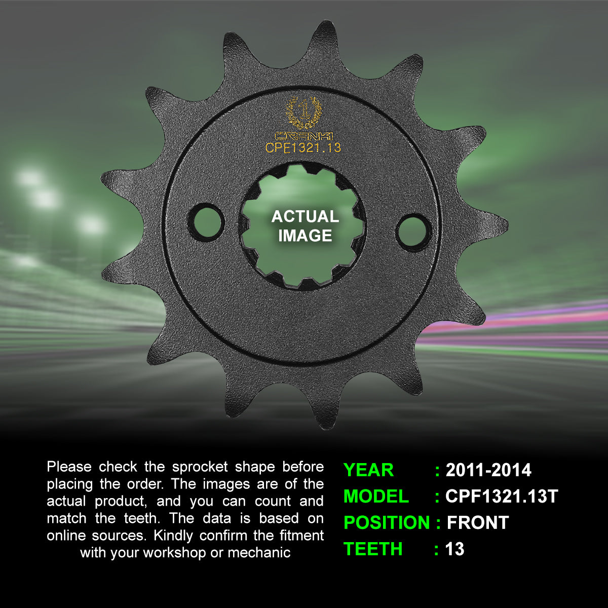 Sprocket For Honda CBR 250R (2011-2014) - Front - CPF1321.13T - CRANK1